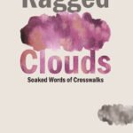 Ragged Clouds